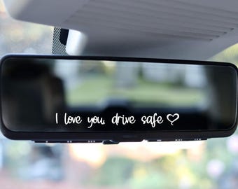 Car sticker - I love you, drive safe - Sticker - Exterior mirror - Interior mirror