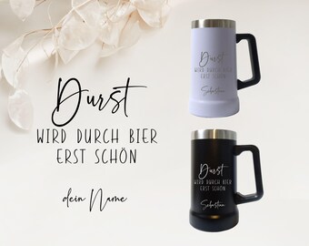 Laser engraved stainless steel beer mug - Thirst is only quenched with beer - Personalized