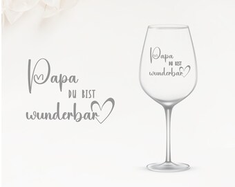 Wine glass - Engraved - Dad you are wonderful