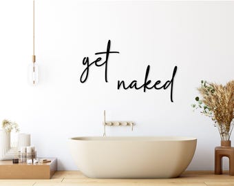 Wall lettering - get naked - 60x 39 cm - 3D wall decoration - custom text - decoration - photo wall - wall tattoo - wooden lettering