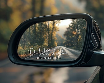 Car sticker - The world is more beautiful because you are here - Sticker - Exterior mirror - Interior mirror