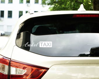 Car sticker - rear window - grandchild taxi - sticker - custom text