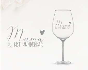 Wine glass - Engraved - Mom you are wonderful