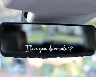 Car sticker - I love you, drive safe - Sticker - Exterior mirror - Interior mirror