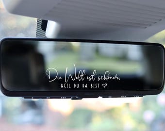 Car sticker - The world is more beautiful because you are here - Sticker - Exterior mirror - Interior mirror