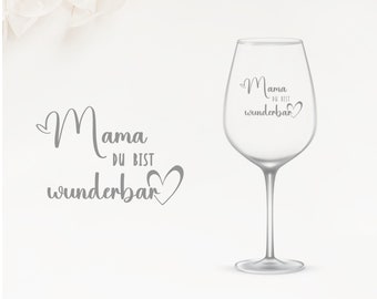 Wine glass - Engraved - Mom you are wonderful