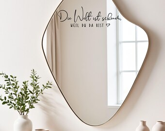 Mirror sticker - The world is more beautiful because you are there - Sticker - Decal -