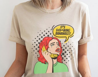 It's Bananas Shirt Bad Day T Shirt Funny Cheer Up Gift Comic Art Tshirt