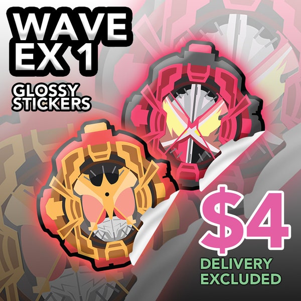 Wave Ex 1 | RideWatch Glossy Stickers | Kamen Rider