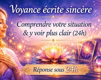 Voyance 1 Question – Comprendre votre situation & y voir plus clair - 24h