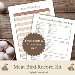 Meat Bird Record Kit, Broiler Cost Yield Tracker, Poultry Log (Digital Download)
