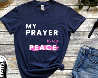 My Prayer is My Peace Tee