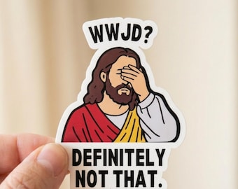 Funny Jesus Sticker, WWJD Facepalm Sticker, Christian Meme Sticker, Religious Humor Decal, Laptop Water Bottle Sticker Gift