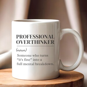 Professionell Overthinker-mugg, rolig Overthinker-mugg, ångestintresserad kaffekopp, relaterbar introvert mugg, sarkastisk kaffemugg, rolig present