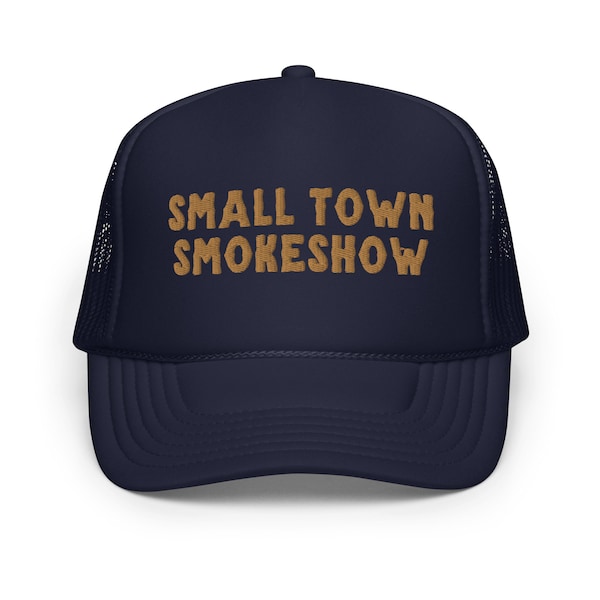 Small Town Smokeshow Trucker Hat - Country Concert Outfit - Country Concert Hat - Nashville Outfit - Coastal Cowgirl - Country Hat