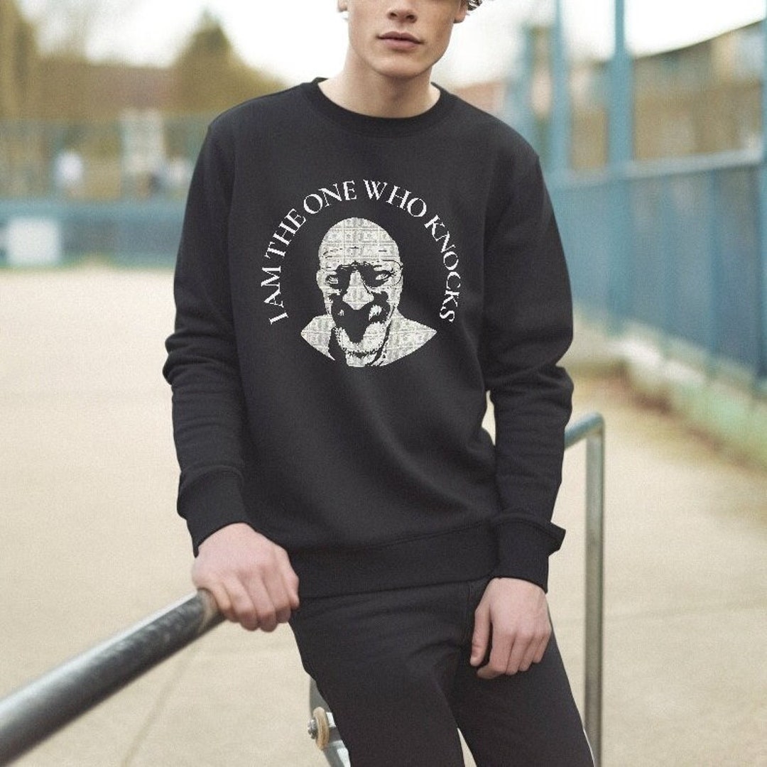 Breaking Bad Sweatshirt Walter White Quote Breaking Bad Shirt Casual Outfit for School Comfy