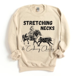 Stretching necks and Cashing Checks Crewneck Sweatshirt Pullover || Western Christmas Pullover