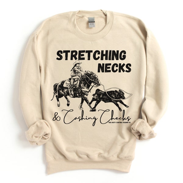 Stretching necks and Cashing Checks Crewneck Sweatshirt Pullover || Western Christmas Pullover