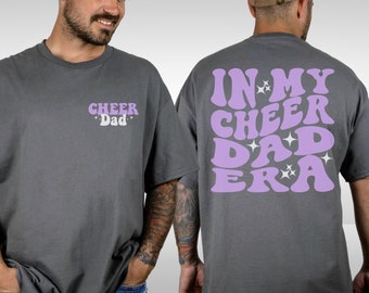 Cheer Dad Era Shirt: Comfort Colors Cheerleading Gift
