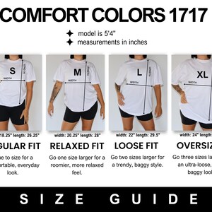 May include: Size guide graphic for Comfort Colors 1717 t-shirts. The guide shows four different sizes: S, M, L, and XL, with measurements in inches. The guide also describes the fit: Regular, Relaxed, Loose, and Oversized.
