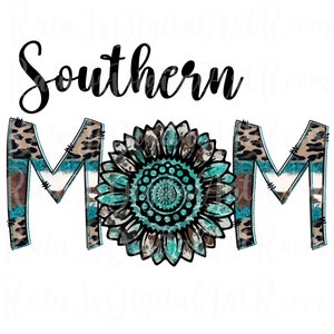Southern Mom, Digital Sublimation design, For Her, Gift, T-shirt design, Southern, Western, country, Mom, Leopard, print, cowhide design.