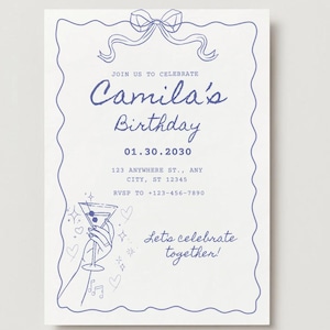 May include: A white invitation with a blue border and text. The invitation says "Camila's Birthday" and includes the date, address, and RSVP information. A bow and a cocktail glass are also featured.
