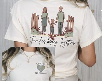 Families Belong Together & Love Has No Borders PNG | Immigrant Rights Shirt Design | Activist Digital Download | Muted Colors Art