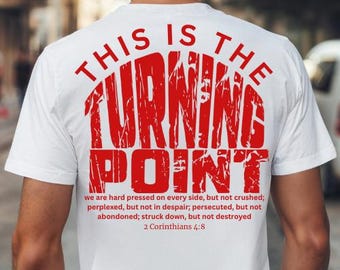 Charlie Kirk This Is The Turning Point Shirt Design PNG | 2 Corinthians 4:8 Bible Verse Christian Sublimation Download