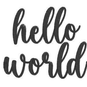 Puede incluir: Diseño bordado en blanco y negro que dice "hello world" en una fuente cursiva.