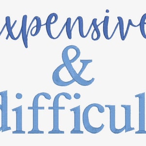 Expensive & Difficult Embroidery Design, 5x7 Embroidery Design