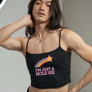 Im just a hole sir sexy Spaghetti black Strap Crop Top, sissy tank top, lgbtq shirt, gay pride, crossdresser, gay, femdom, femboy, swinger