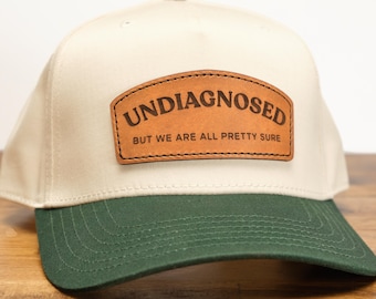 Undiagnosed But Pretty Sure Hat | Funny Leather Patch Hat | Vintage 90s Style Snapback Trucker Hat | Sarcastic Hat Gift
