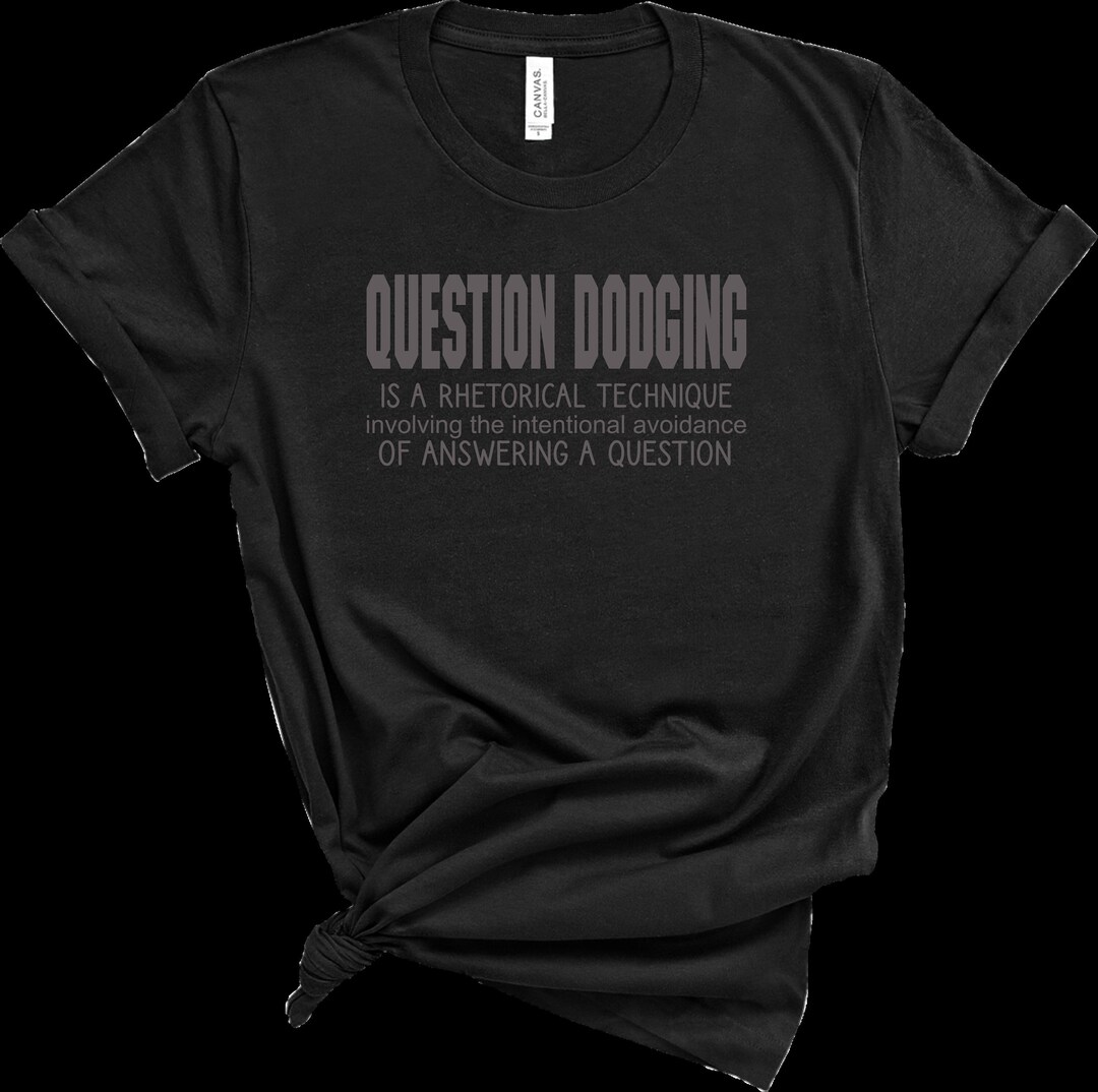 Question Dodging Definition Shirt Etsy