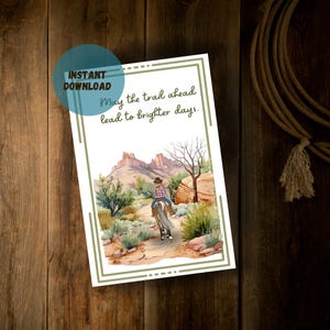 Tarjeta imprimible Western Trail: diseño de vaquera de 5 x 7 con mensaje sincero, obra de arte en acuarela, días más brillantes, siéntete mejor, tarjeta para animarte