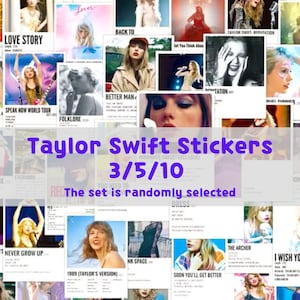 May include: A collage of colorful images featuring Taylor Swift album covers and tour posters. The set includes images from albums like "Lover", "Folklore", "Reputation", "1989", and "Speak Now". The text "Taylor Swift Stickers 3/5/10 The set is randomly selected" is displayed in the center of the collage.