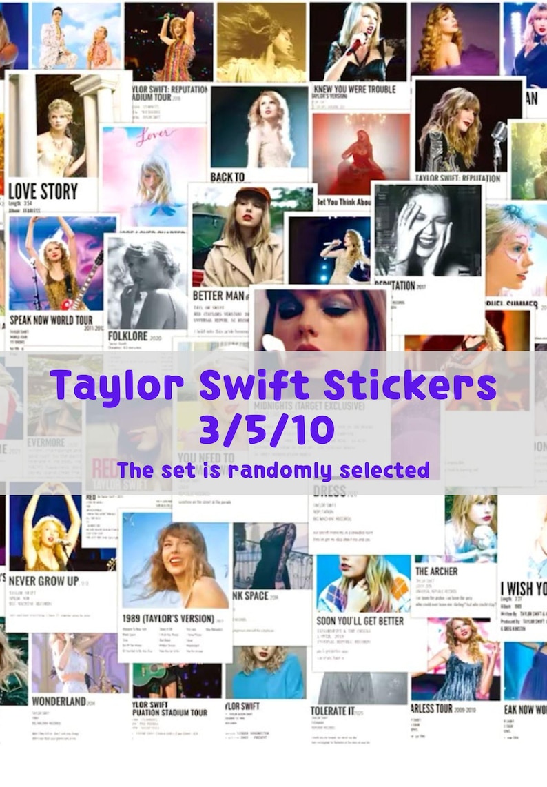 May include: A collage of colorful images featuring Taylor Swift album covers and tour posters. The set includes images from albums like "Lover", "Folklore", "Reputation", "1989", and "Speak Now". The text "Taylor Swift Stickers 3/5/10 The set is randomly selected" is displayed in the center of the collage.