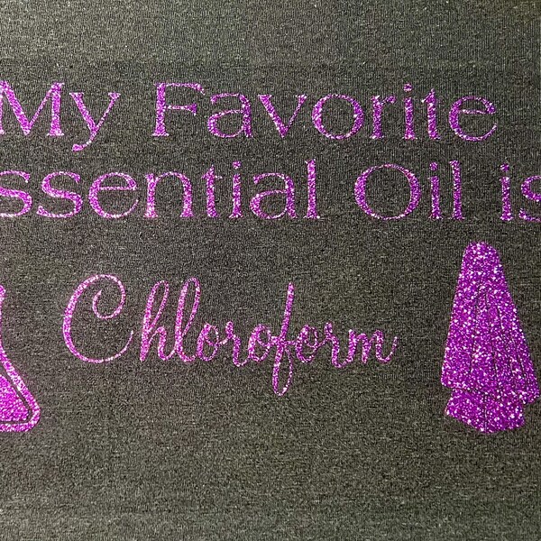 My Favorite Essential Oil is Chloroform