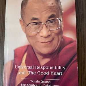 Universal Responsibility And The Good Heart - The Dalai Lama - Rare copy