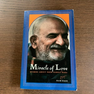 Miracle of Love by Ram Dass - Rare Vintage Ram Dass Book - Stories About Neem Karoli Baba, India Travel Stories, Yoga Meditation Gift