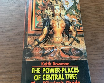 The Power Place of Central Tibet, The Pilgrim's Guide, Rare Vintage Book with Maps and Pictures, 1988