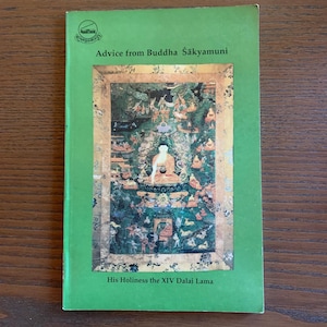 Advice From Buddha Sakyamuni - By His Holiness the XIV Dalai Lama - Rare Copy