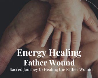 Healing the Father Wound | Breaking Generational Trauma | Inner Child Healing |Shadow Work & Intuitive Reading