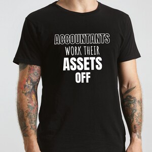 Accountant Shirt, Gift for Accountant, Accountant Gift, CPA Gift, Tax Accountant, CPA Grad Gift, Tax Accountant Gift, Finance Shirt