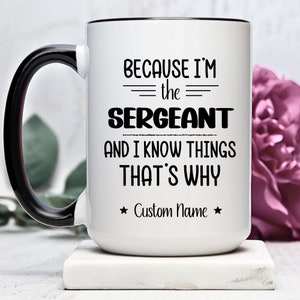 Sergeant Mug, Military Rank, Police Sherriff Cup, Promotion Gift, Sergeant at Arms, Peace Officer, Sergeant First Class, Police Sergeant Mug