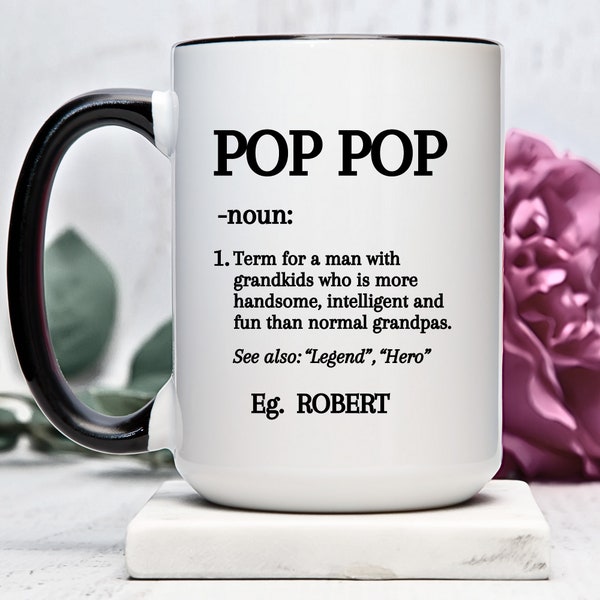 Unique POP POP Term Mug, Celebrate the Best Grandpa Ever, See also Legend and Hero, For Fun Inspiring Grandpas, Extraordinary Grandfather