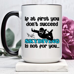 Skydiving Mug For Skydiving Instructor Or Base Jumping Desperado, Sky Diving Cup, Sky Diving Enthusiasts, Parachuting, Military Paratrooper
