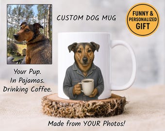 Funny Pet Mug - Personalized Dog Illustration in Pajamas - Gift for Dog Moms & Dads