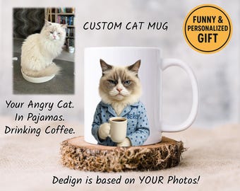Custom Cat Mug - Your Cat in Pajamas Drinking Coffee - Funny Personalized Gift