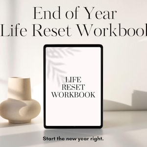 End of Year Life Reset Workbook and Journal | Self Assessment, Identifying Limiting Beliefs, Mindset Shifts, Goal Setting & System Planning