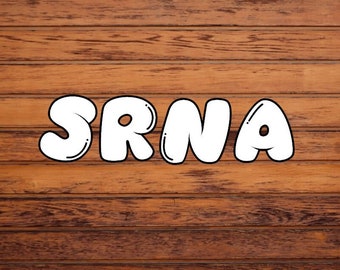 srna sticker, srna, anesthesia sticker, crna, nurse anesthetist, anesthesia humor, propofol, diprivan, rocuronium, crna ornament, snra gifts